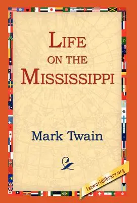 La vie sur le Mississippi - Life on the Mississippi