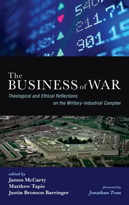 Les affaires de la guerre : réflexions théologiques et éthiques sur le complexe militaro-industriel - The Business of War: Theological and Ethical Reflections on the Military-Industrial Complex