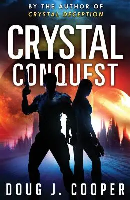 Conquête du cristal - Crystal Conquest