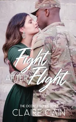 Combattre après avoir volé : Une douce romance militaire - Fight After Flight: A Sweet Military Romance