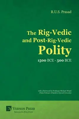 La politique rig-védique et post-rig-védique (1500 av. J.-C. - 500 av. J.-C.) - The Rig-Vedic and Post-Rig-Vedic Polity (1500 BCE-500 BCE)