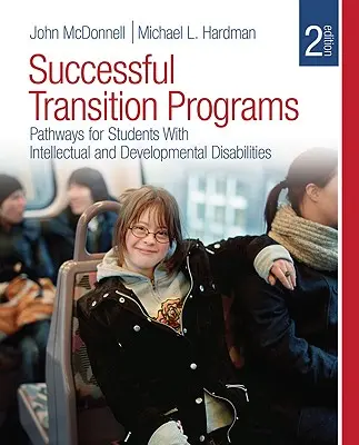 Programmes de transition réussis : Les parcours des élèves atteints de déficiences intellectuelles et de troubles du développement - Successful Transition Programs: Pathways for Students with Intellectual and Developmental Disabilities