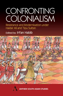 Confrontation avec le colonialisme : Résistance et modernisation sous Haidar Ali et Tipu Sultan - Confronting Colonialism: Resistance and Modernization Under Haidar Ali & Tipu Sultan