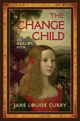 L'enfant du changement (Abaloc Book 2) - The Change Child (Abaloc Book 2)