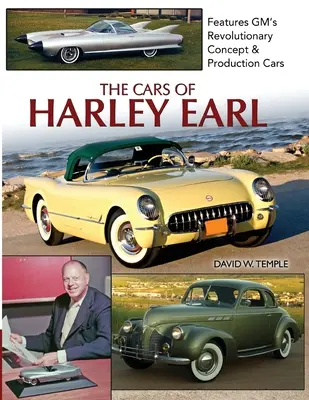 Les voitures de Harley Earl - The Cars of Harley Earl