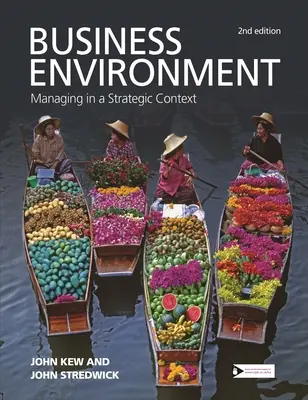 L'environnement des entreprises : Gérer dans un contexte stratégique - Business Environment: Managing in a Strategic Context