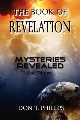 Le livre de l'Apocalypse : Les mystères révélés - The Book of Revelation: Mysteries Revealed