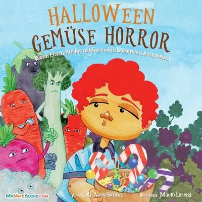 Livre pour enfants sur l'horreur des légumes d'Halloween (allemand) : Quand les parents trompent les enfants avec des friandises saines - Halloween Vegetable Horror Children's Book (German): When Parents Tricked Kids with Healthy Treats