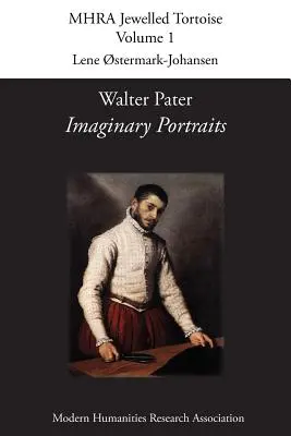 Walter Pater, « Portraits imaginaires » (en anglais) - Walter Pater, 'Imaginary Portraits'