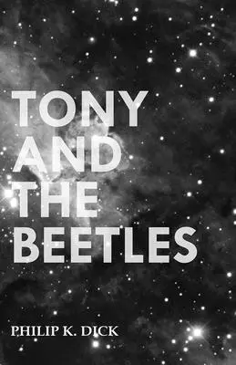 Tony et les scarabées - Tony and the Beetles