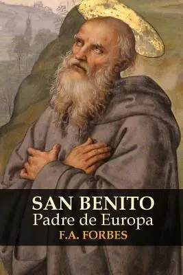 San Benito, père de l'Europe - San Benito, Padre de Europa
