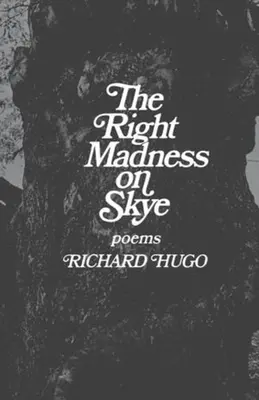 La bonne folie sur Skye : poèmes - The Right Madness on Skye: Poems
