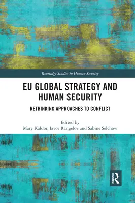 Stratégie globale de l'UE et sécurité humaine : Repenser les approches du conflit - Eu Global Strategy and Human Security: Rethinking Approaches to Conflict