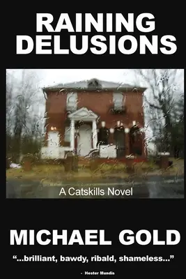 Raining Delusions : Un roman des Catskills - Raining Delusions: A Catskills Novel