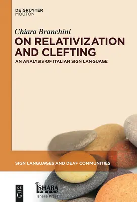 Sur la relativisation et la fente : Une analyse de la langue des signes italienne - On Relativization and Clefting: An Analysis of Italian Sign Language