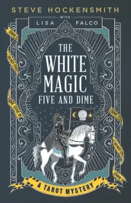 La magie blanche : un mystère du tarot - The White Magic Five and Dime: A Tarot Mystery