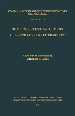 Quelques accords intertextuels de l'art littéraire de Joseph Conrad - Some Intertextual Chords of Joseph Conrad's Literary Art