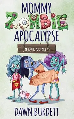 Maman Zombie Apocalypse - Mommy Zombie Apocalypse