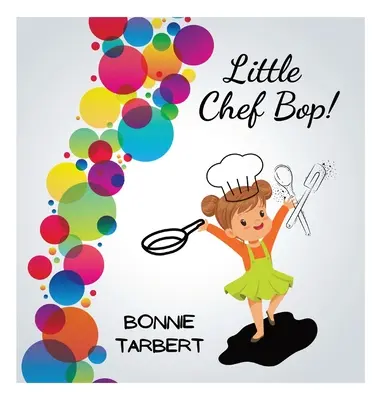 Le petit chef Bop&nbsp;! - Little Chef Bop!