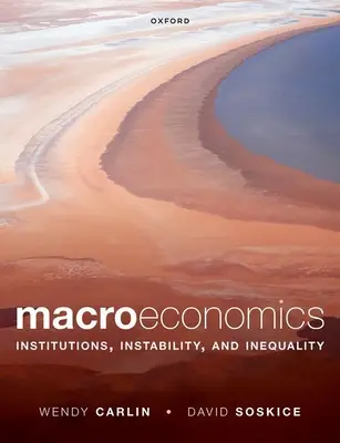Macroéconomie : institutions, instabilité et inégalités - Macroeconomics: Institutions, Instability, and Inequality