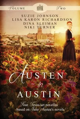 Austen à Austin : Volume 2 - Austen in Austin: Volume 2