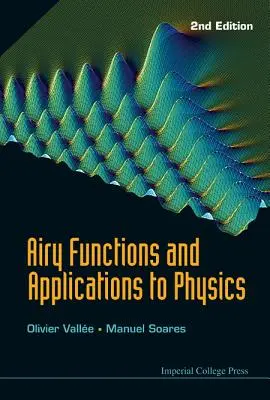 Fonctions d'Airy et applications à la physique (2e édition) - Airy Functions and Applications to Physics (2nd Edition)