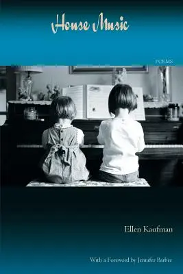 House Music : Poèmes - House Music: Poems