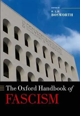Le manuel d'Oxford sur le fascisme - The Oxford Handbook of Fascism