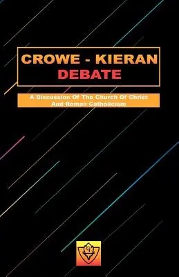 Débat Crowe-Kieran - Crowe-Kieran Debate