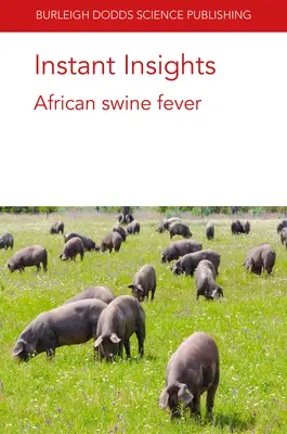 Instant Insights : Peste porcine africaine - Instant Insights: African Swine Fever