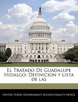 El Tratado De Guadalupe Hidalgo : Definicion y lista de las - El Tratado De Guadalupe Hidalgo: Definicion y lista de las