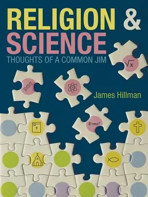 Religion et science Pensées d'un Jim commun - Religion & Science Thoughts of a Common Jim