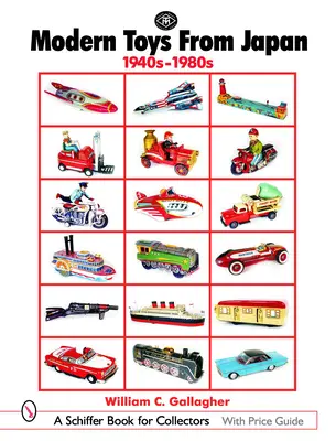 Jouets modernes du Japon : années 1940-1980 - Modern Toys from Japan: 1940s-1980s