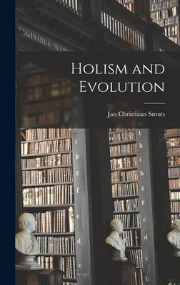 Holisme et évolution - Holism and Evolution