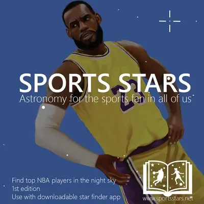 Les étoiles du sport : L'astronomie pour le fan de sport qui sommeille en chacun de nous (édition pour les joueurs de la NBA) - Sports Stars: Astronomy for the sports fan in all of us (NBA player edition)