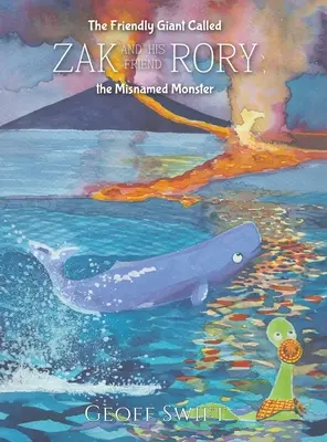 Le gentil géant Zak et son ami Rory, le monstre mal nommé - The Friendly Giant Called Zak and His Friend Rory the Misnamed Monster