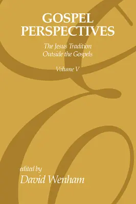 Perspectives évangéliques, volume 5 - Gospel Perspectives, Volume 5
