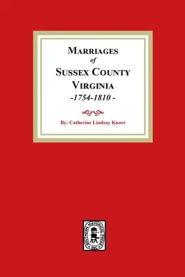 Mariages du comté de Sussex, 1754-1810 - Sussex County Marriages, 1754-1810