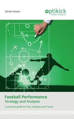 Performance footballistique : Stratégie et analyse - Football Performance: Strategy and Analysis