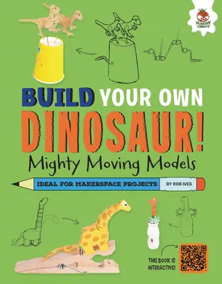 Des maquettes puissantes et mobiles : Des dinosaures qui ont quelques trucs à montrer ! - Mighty Moving Models: Dinosaurs with a Few Tricks to Show!