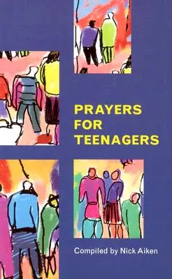 Prières pour les adolescents - Prayers for Teenagers