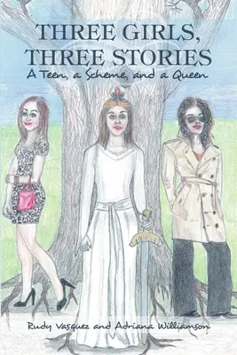 Trois filles, trois histoires : Une adolescente, un projet et une reine - Three Girls, Three Stories: A Teen, a Scheme, and a Queen