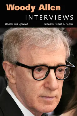 Woody Allen : Interviews (révisé, mis à jour) - Woody Allen: Interviews (Revised, Updated)