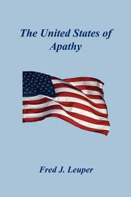 Les États-Unis de l'apathie - The United States of Apathy