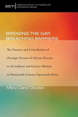 Combler le fossé, franchir les barrières - Bridging the Gap, Breaching Barriers