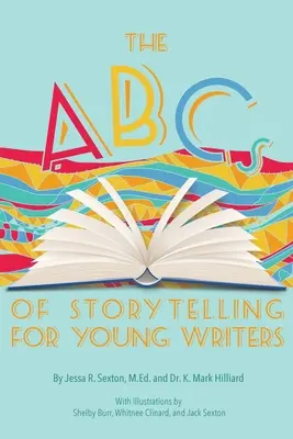 L'ABC de la narration pour les jeunes écrivains - The ABCs of Storytelling for Young Writers