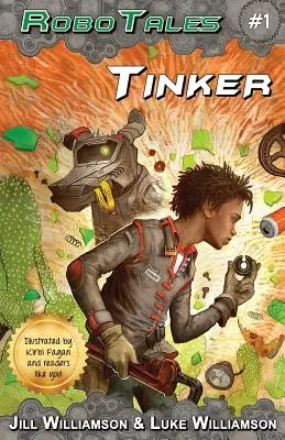 Tinker (RoboTales, livre 1) - Tinker (RoboTales, book 1)