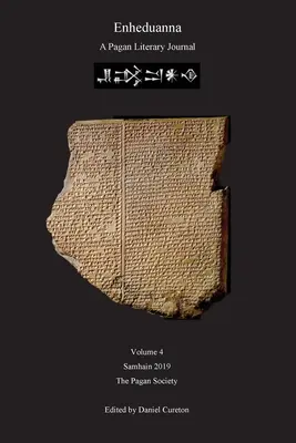 Enheduanna : Un journal littéraire païen, Volume 4 - Enheduanna: A Pagan Literary Journal Volume 4