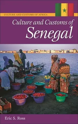 Culture et coutumes du Sénégal - Culture & Customs of Senegal