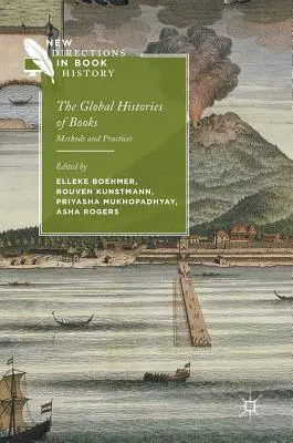 Les histoires globales du livre : Méthodes et pratiques - The Global Histories of Books: Methods and Practices